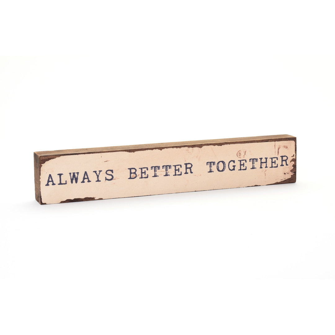 Always Better Together Timber Bit - Cedar Mountain Studios