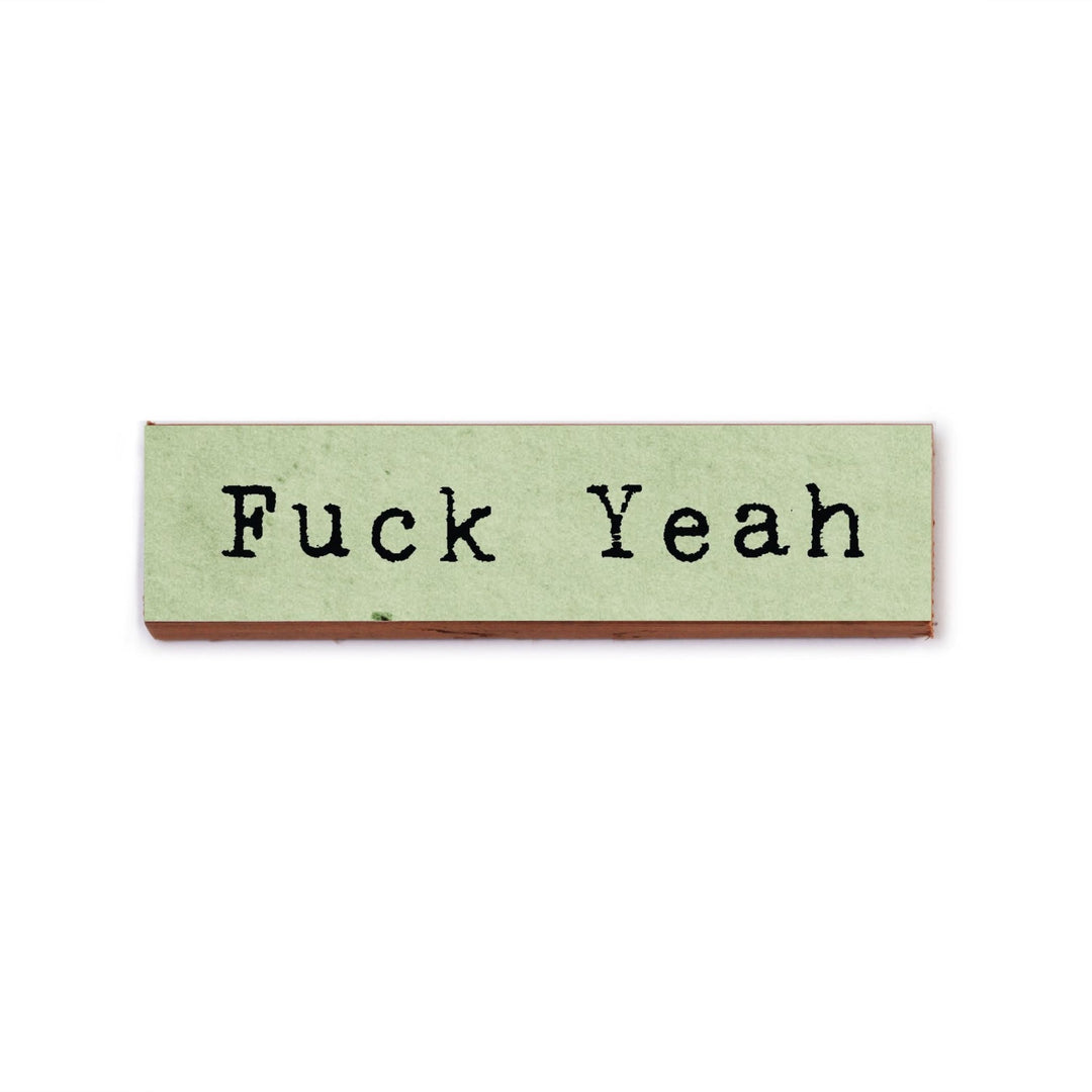 Fuck Yeah Timber Magnet - Cedar Mountain Studios