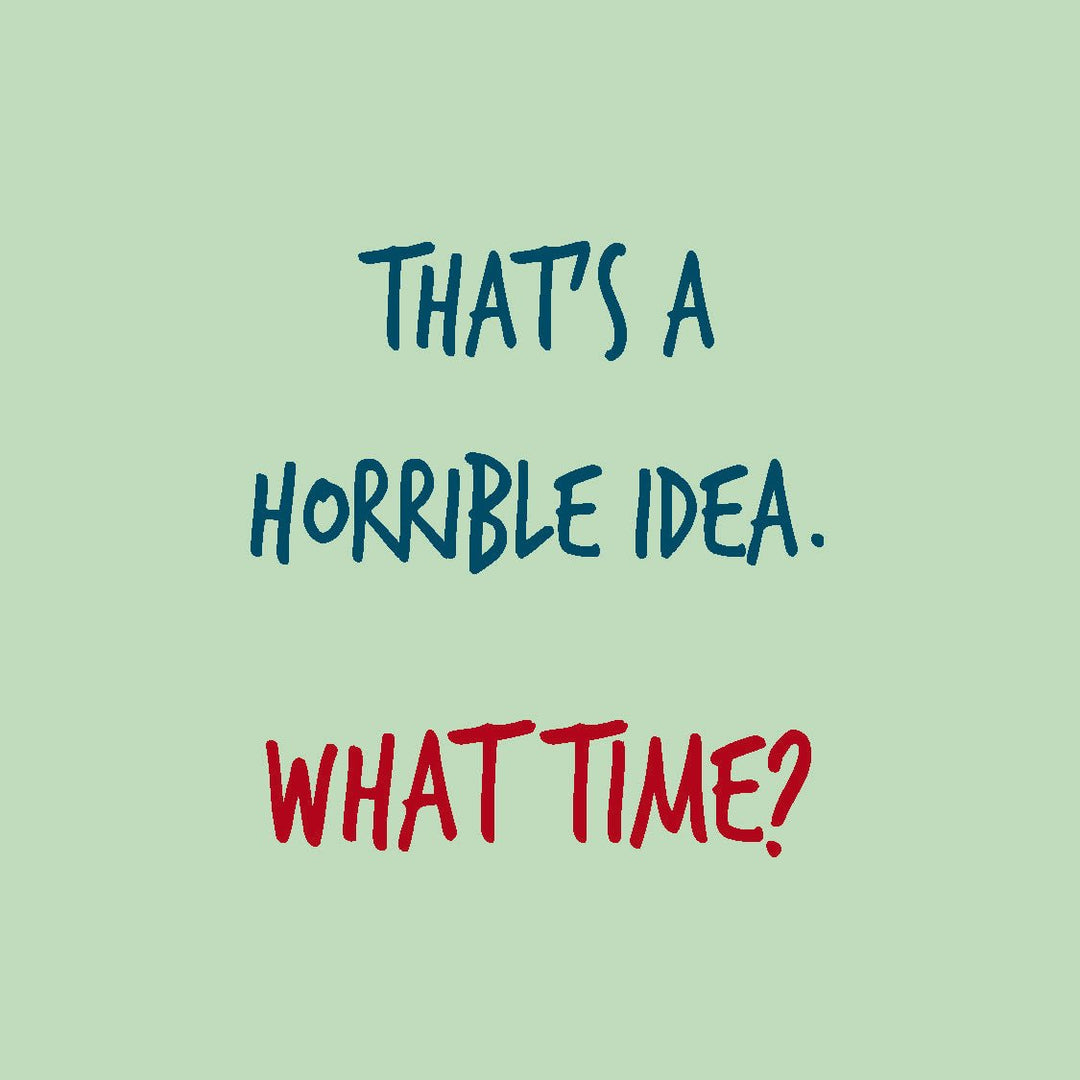 Horrible Idea Coaster or Magnet - Cedar Mountain Studios
