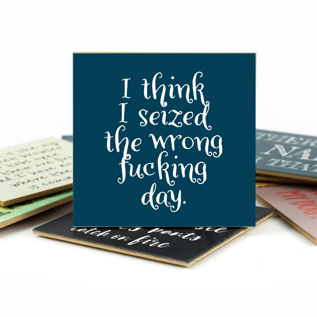 I Think I Seized Coaster or Magnet - Cedar Mountain Studios