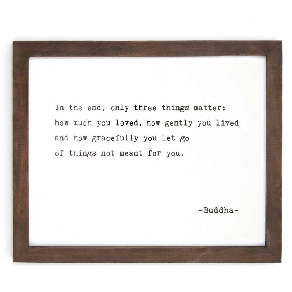 In The End (Buddha) Framed Words - Cedar Mountain Studios