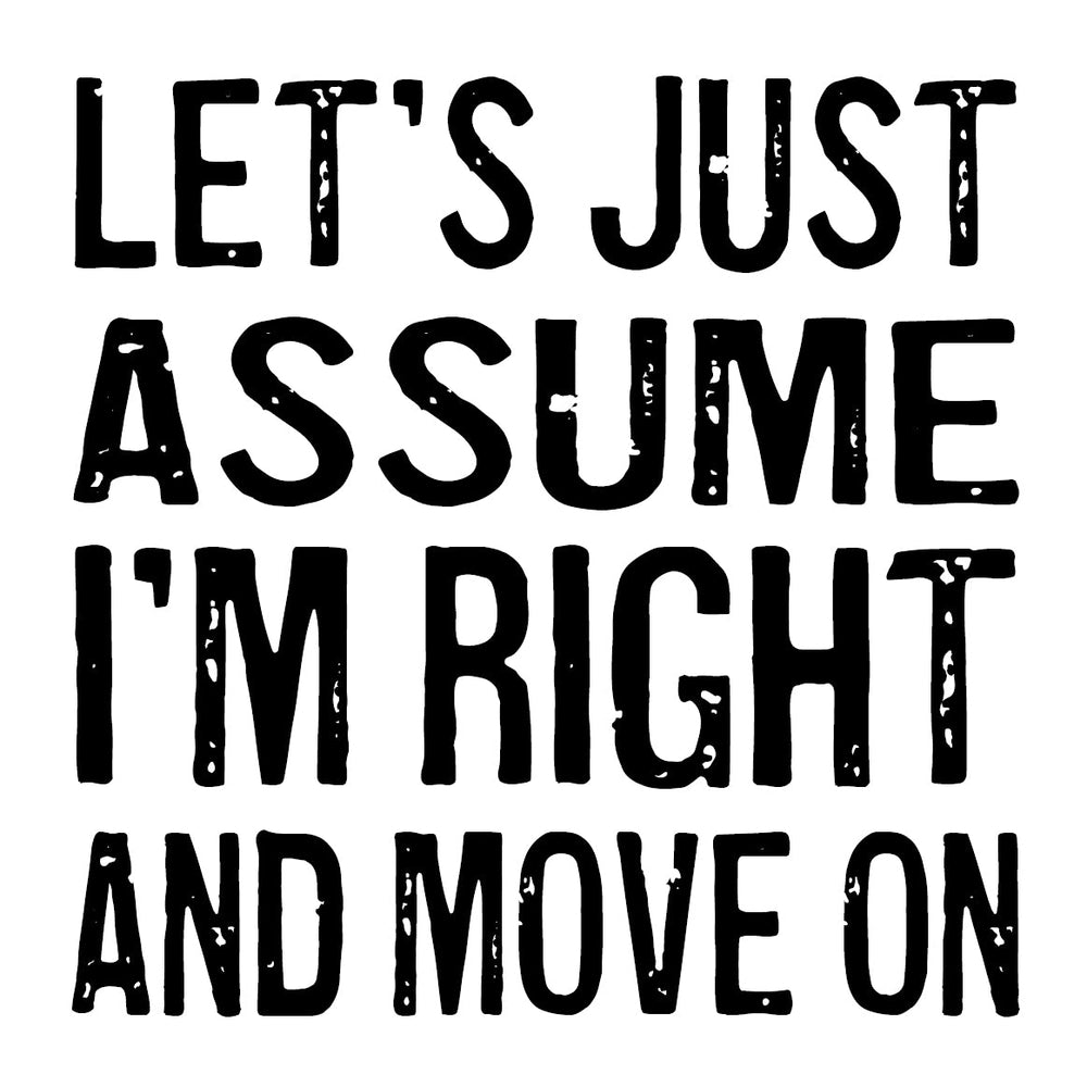 Just Assume Coaster or Magnet - Cedar Mountain Studios