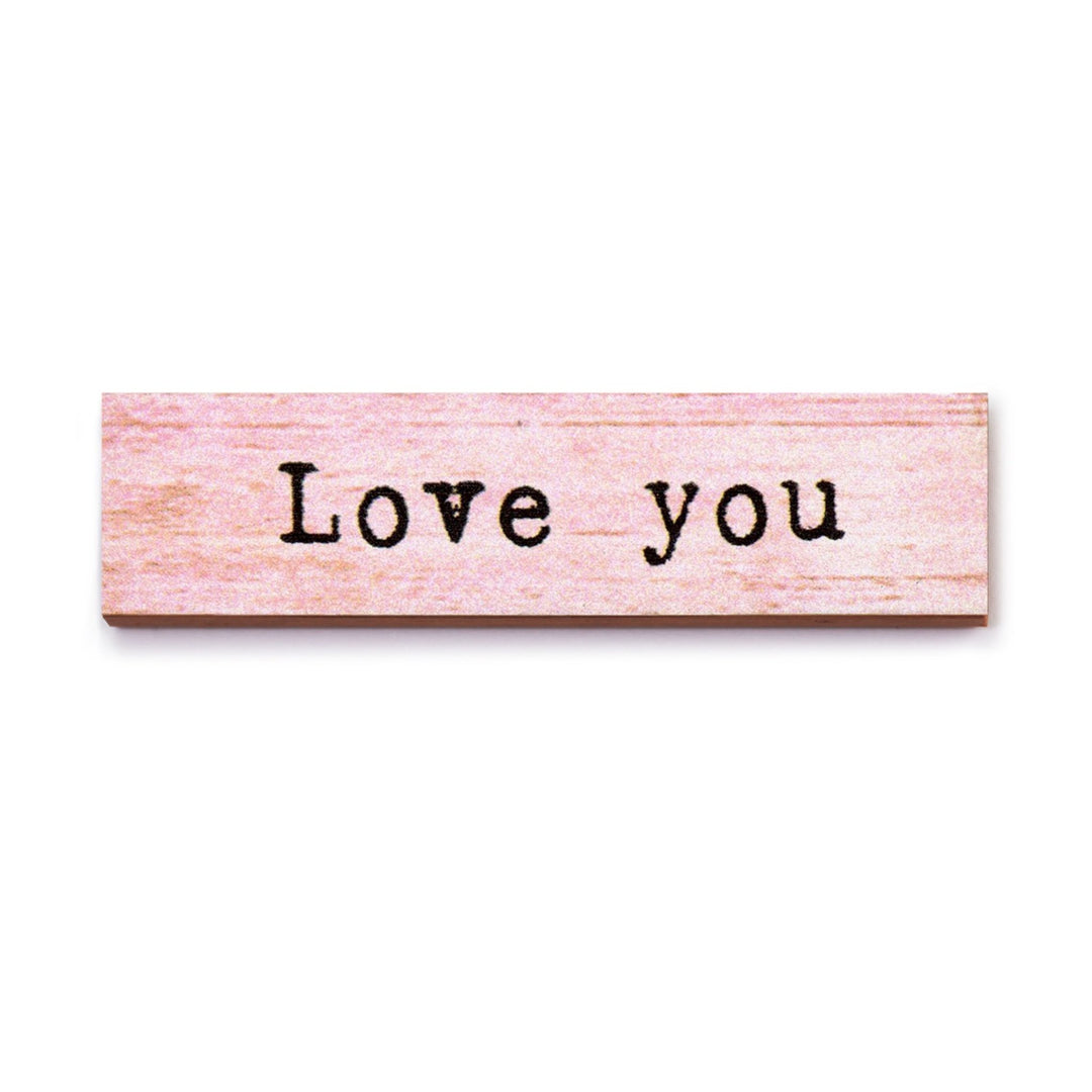 Love You Timber Magnet - Cedar Mountain Studios