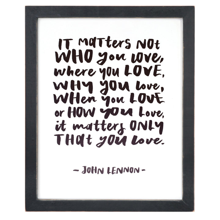 Matters Not Who (John Lennon) Framed Words - Cedar Mountain Studios
