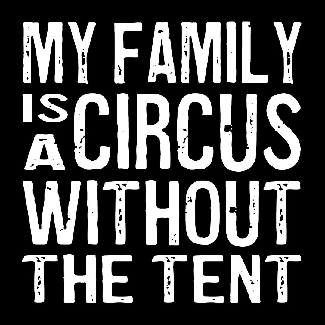 My Family Is a Circus Coaster or Magnet - Cedar Mountain Studios