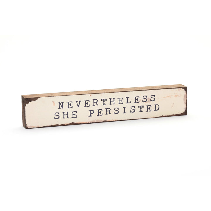 Nevertheless She Persisted Timber Bit - Cedar Mountain Studios