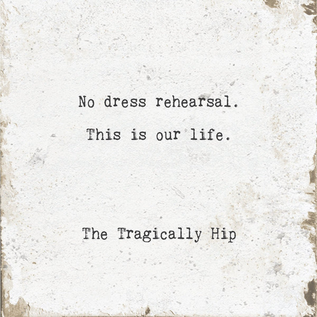 No Dress Rehearsal Marble Coaster - Cedar Mountain Studios