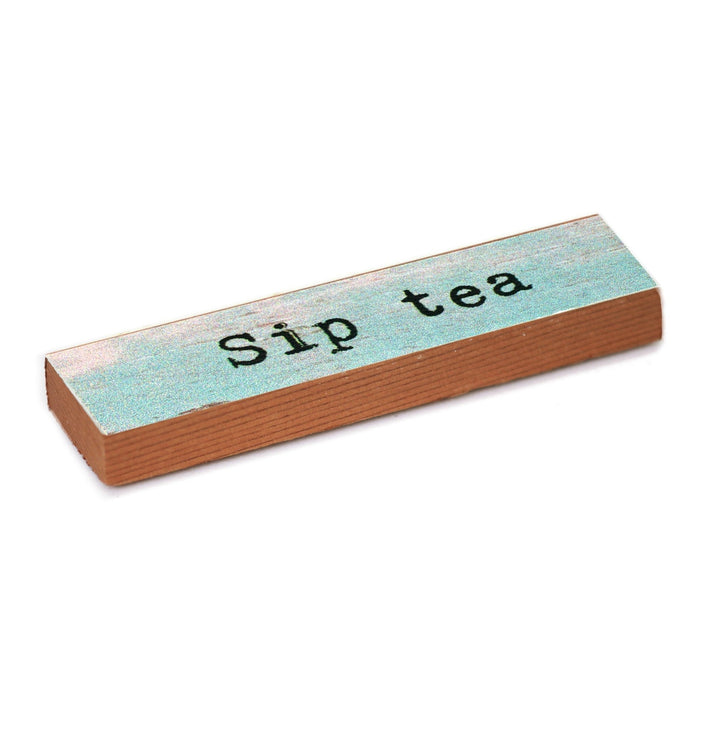 Sip Tea Timber Magnet - Cedar Mountain Studios