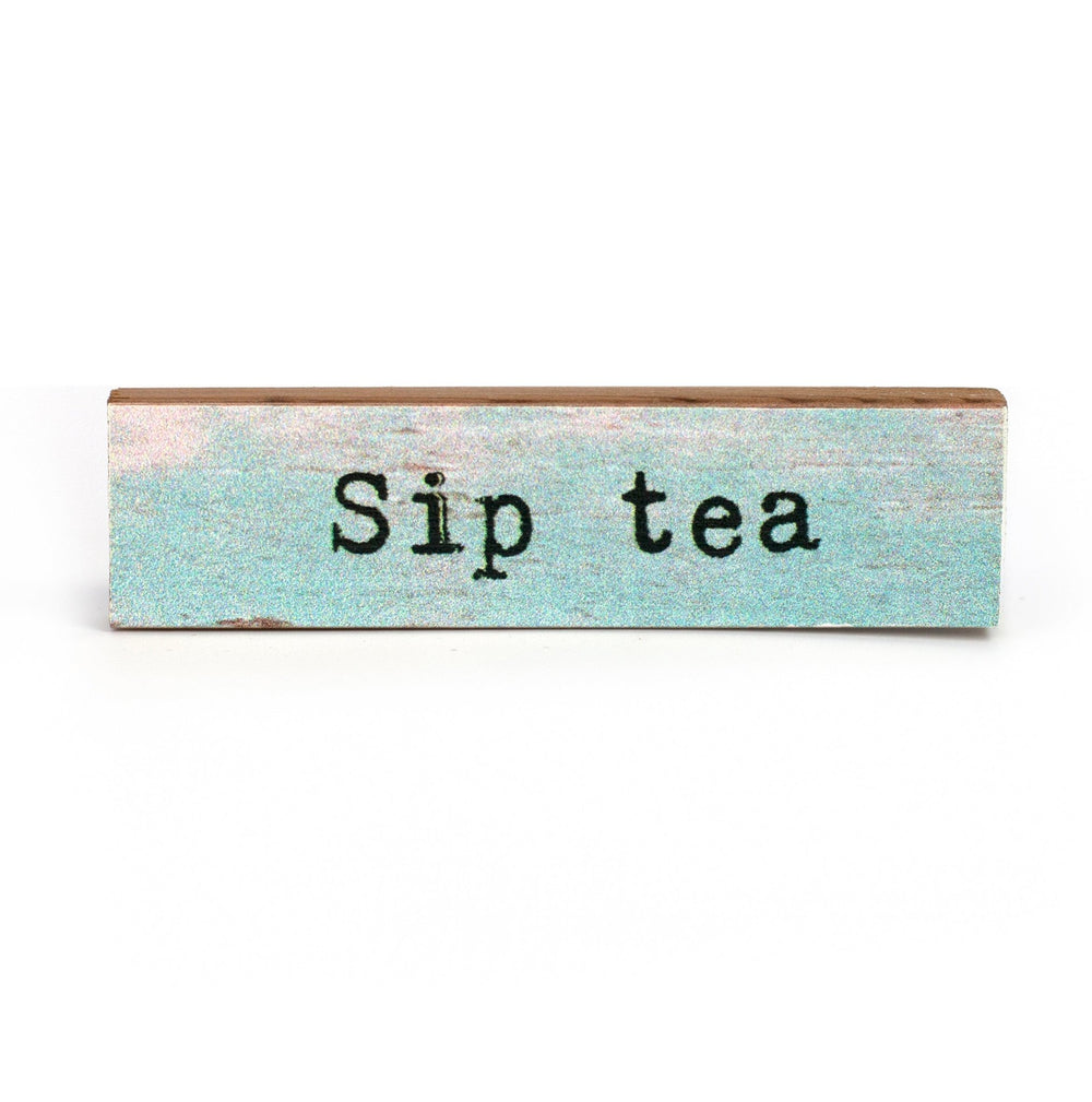 Sip Tea Timber Magnet - Cedar Mountain Studios