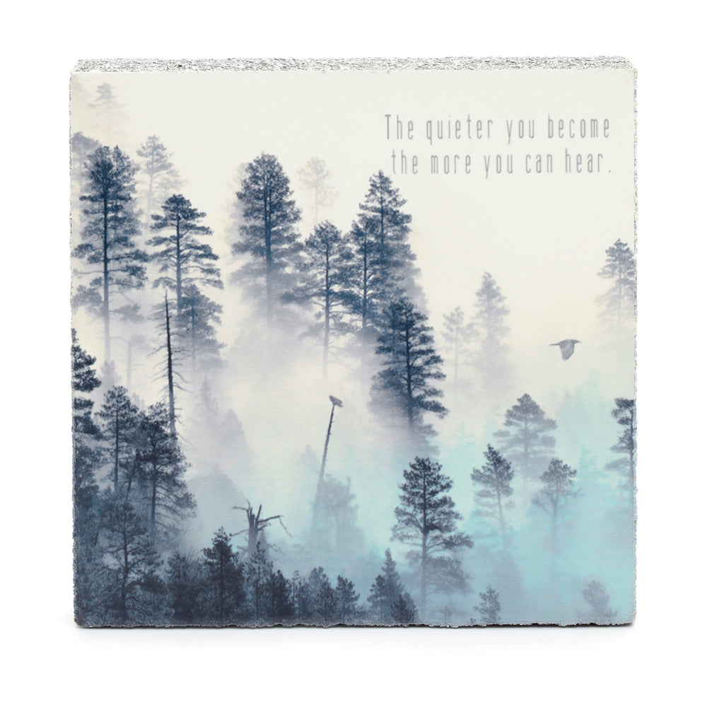 The Quieter You Become Art Block - Cedar Mountain Studios
