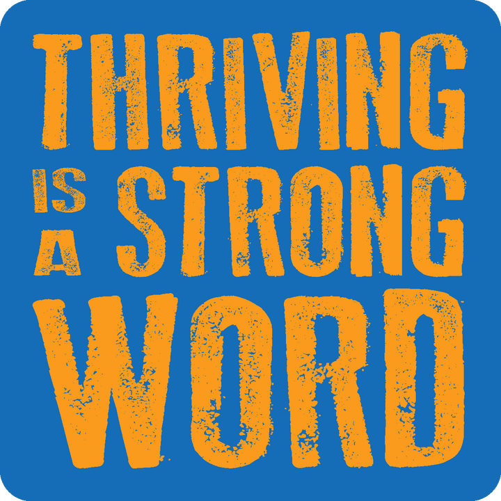 Stickers | Stick Happens - thriving is a strong word