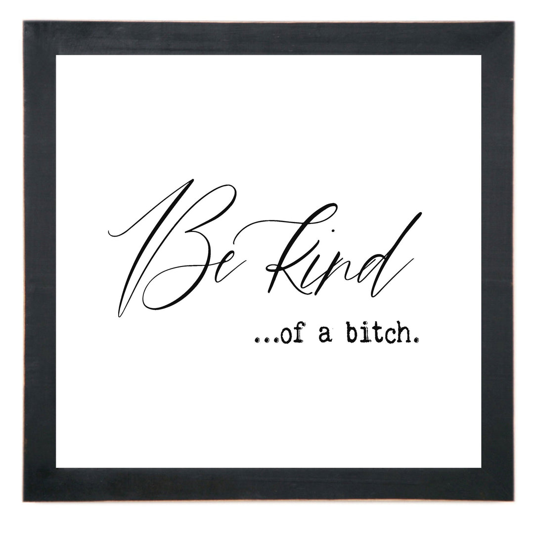 Framed Words - Be Kind...