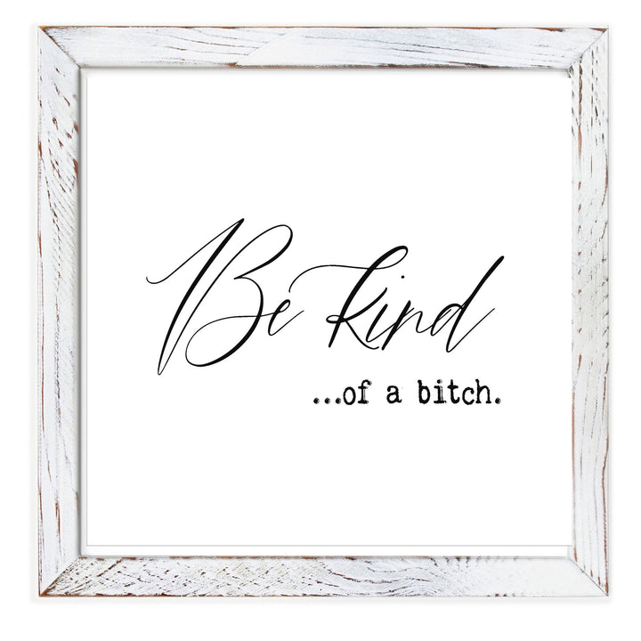 Framed Words - Be Kind...