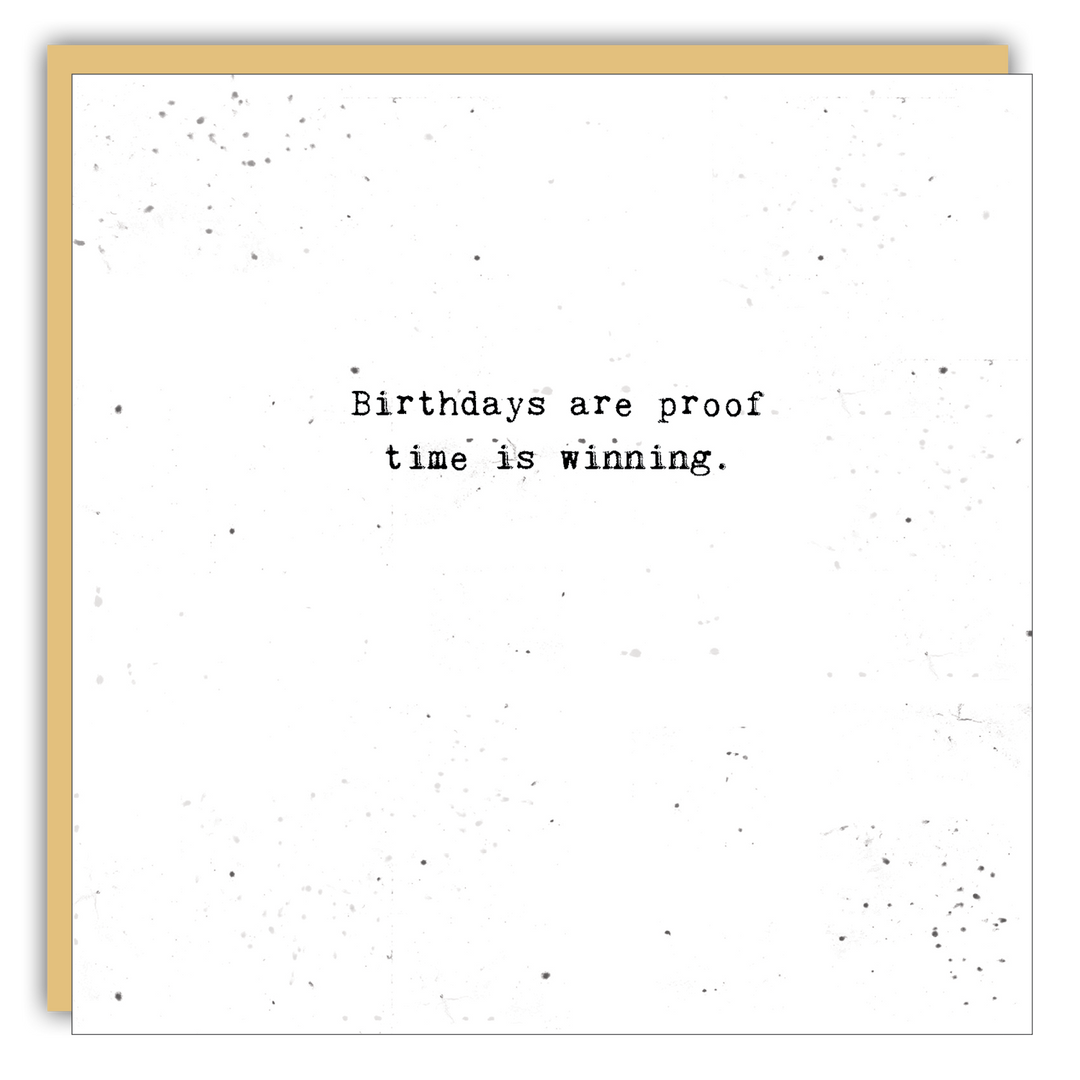 Keepsake Cards - Little Gem - Birthdays are proof time is winning