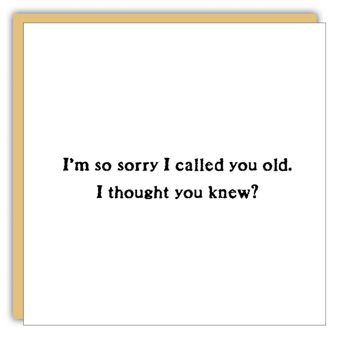 Gift Enclosure - Little Gem - Sorry I Called You Old - Cedar Mountain Studios