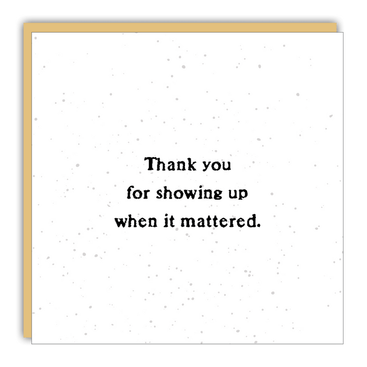 Gift Enclosure - Little Gem - Thank you for showing up - Cedar Mountain Studios