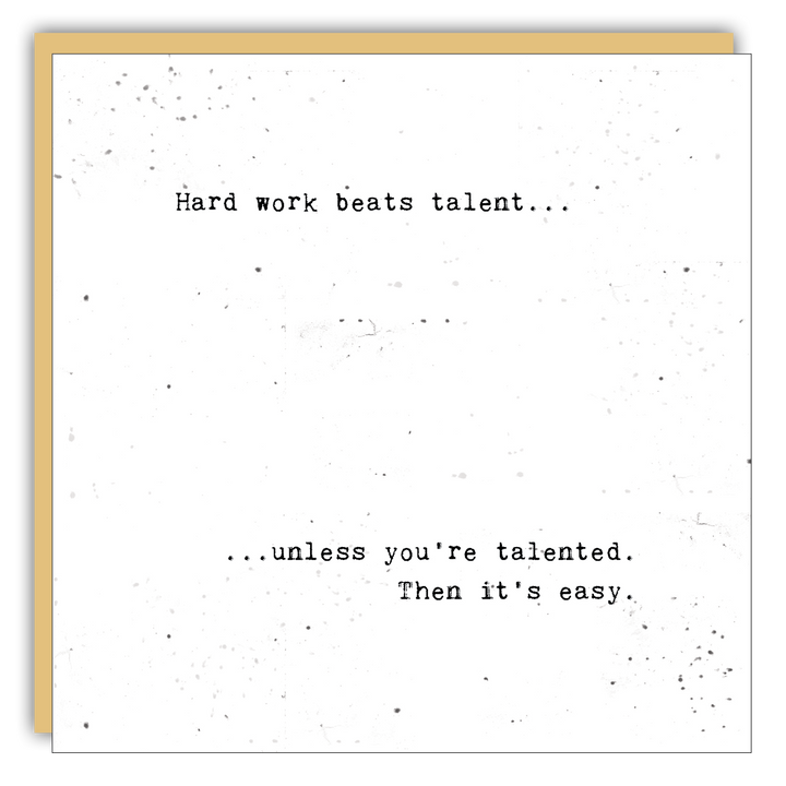 Keepsake Cards - Little Gem - Hard work beats talent