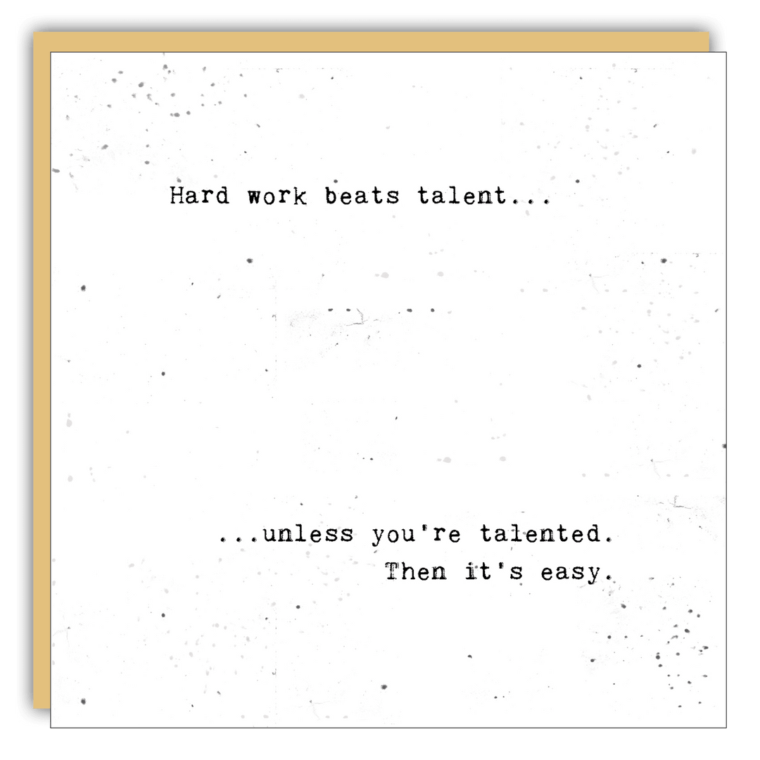 Keepsake Cards - Little Gem - Hard work beats talent - Cedar Mountain Studios