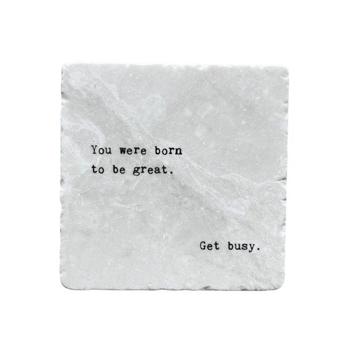 Marble Coasters - You were born to be great - Cedar Mountain Studios