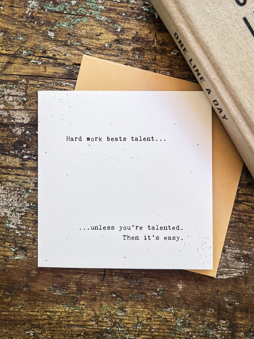 Keepsake Cards - Little Gem - Hard work beats talent