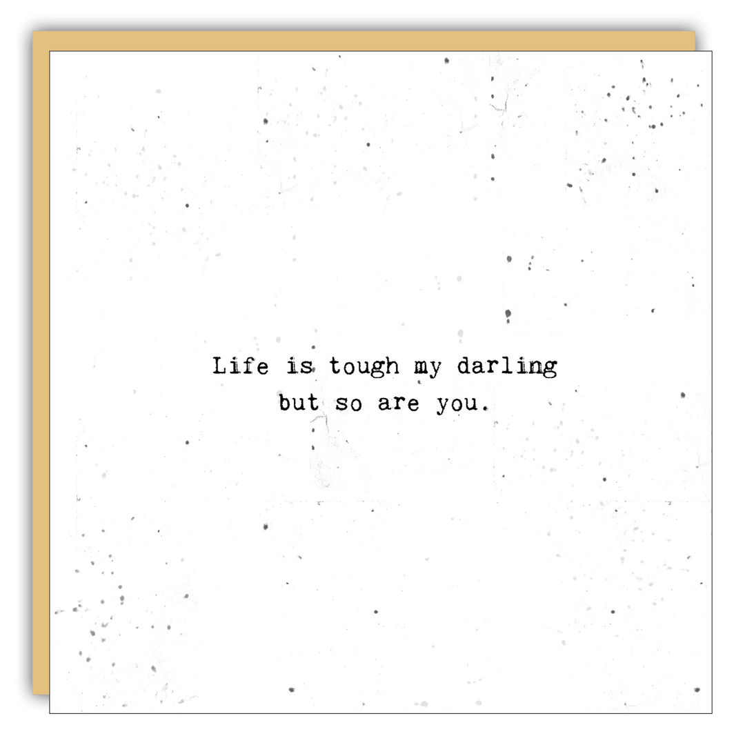 Stationery - Little Gem - Life is tough my darling - Cedar Mountain Studios