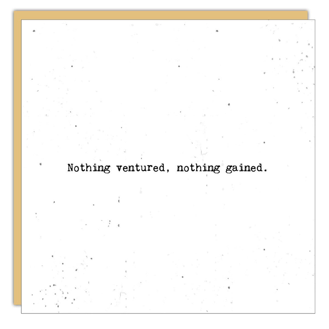 Stationery - Little Gem - Nothing ventured Nothing gained - Cedar Mountain Studios