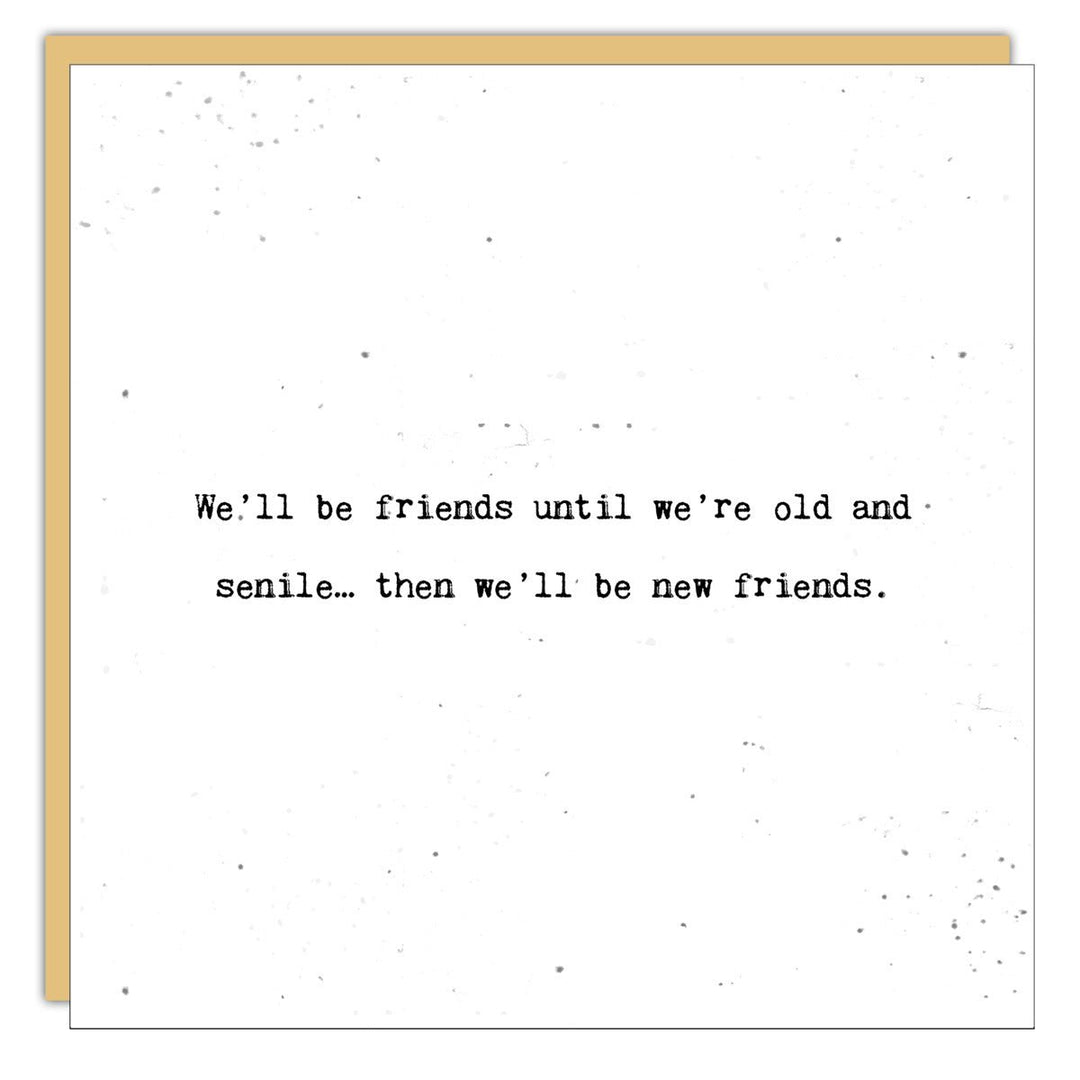 Stationery - Little Gem - We’ll be friends until we’re old - Cedar Mountain Studios