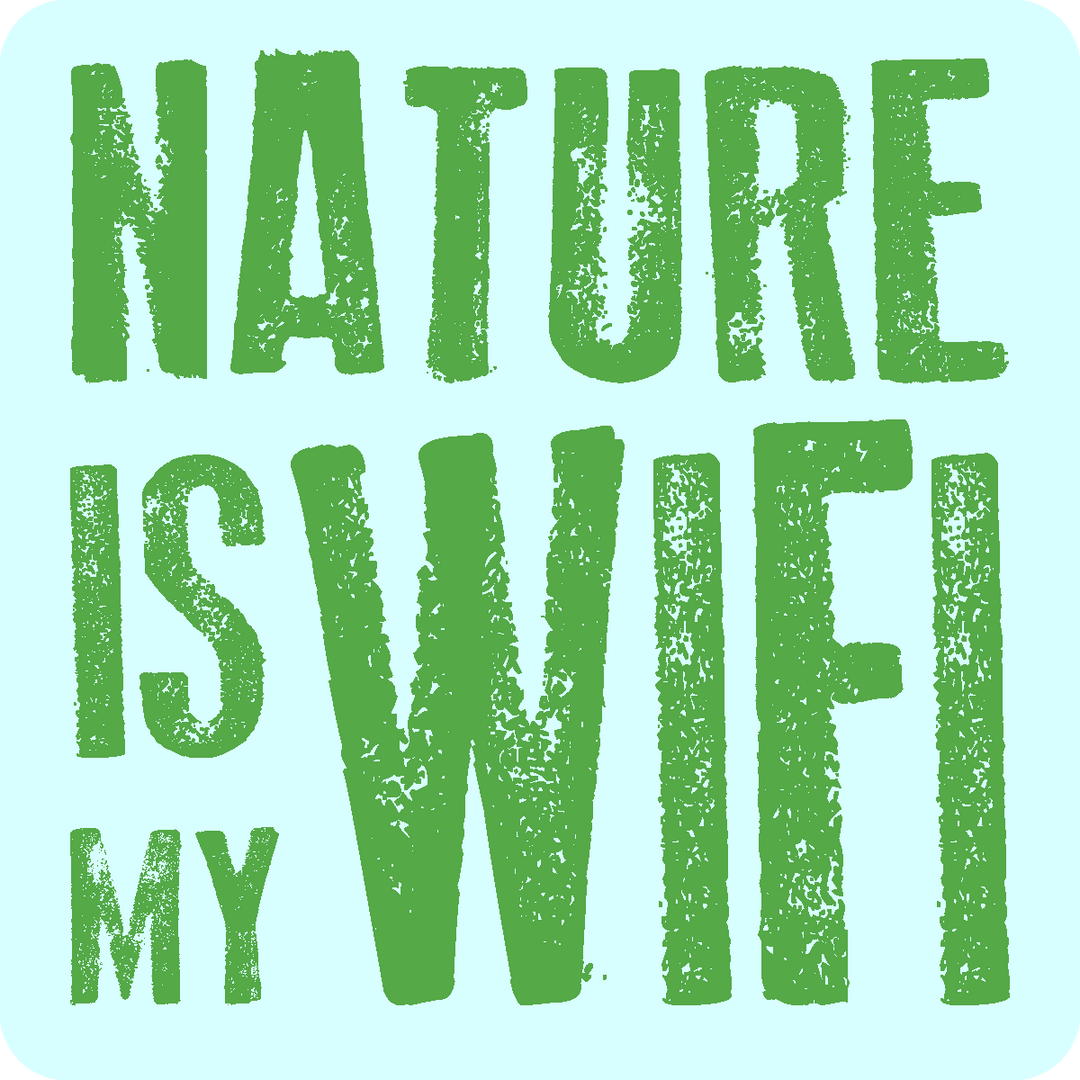 Stickers | Stick Happens - Nature is my wifi - Cedar Mountain Studios