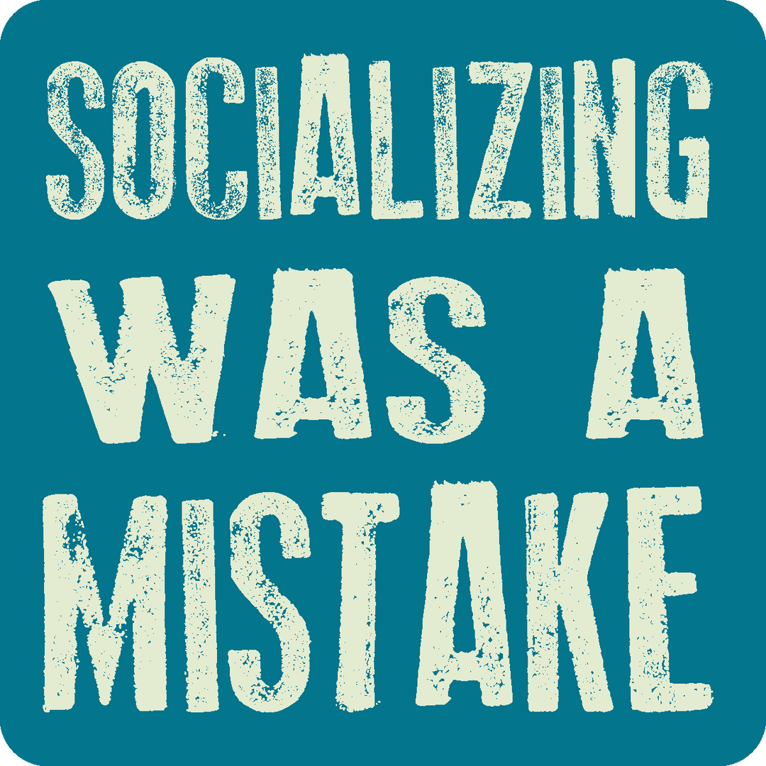 Stickers | Stick Happens - Socializing Mistake - Cedar Mountain Studios