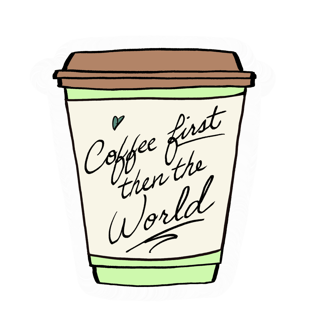 Stickers | Stick with it - Coffee First - Cedar Mountain Studios