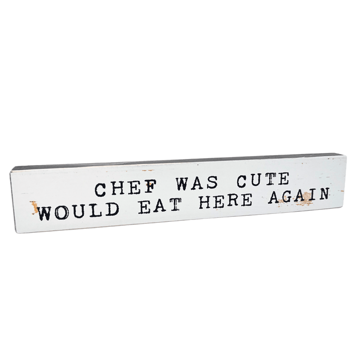 Timber Bit - Large - Chef was cute - Cedar Mountain Studios