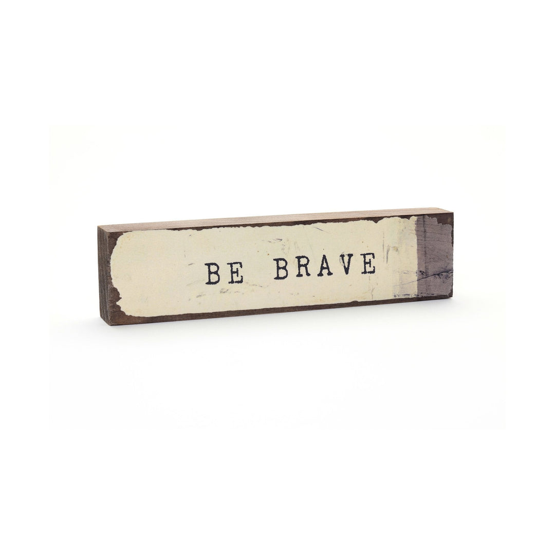 Be Brave Timber Bit - Cedar Mountain Studios