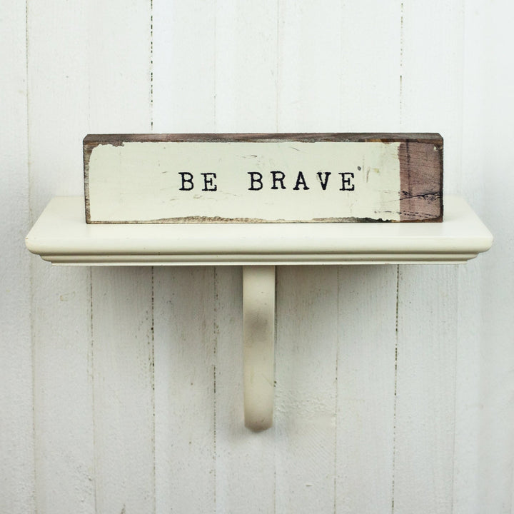 Be Brave Timber Bit - Cedar Mountain Studios