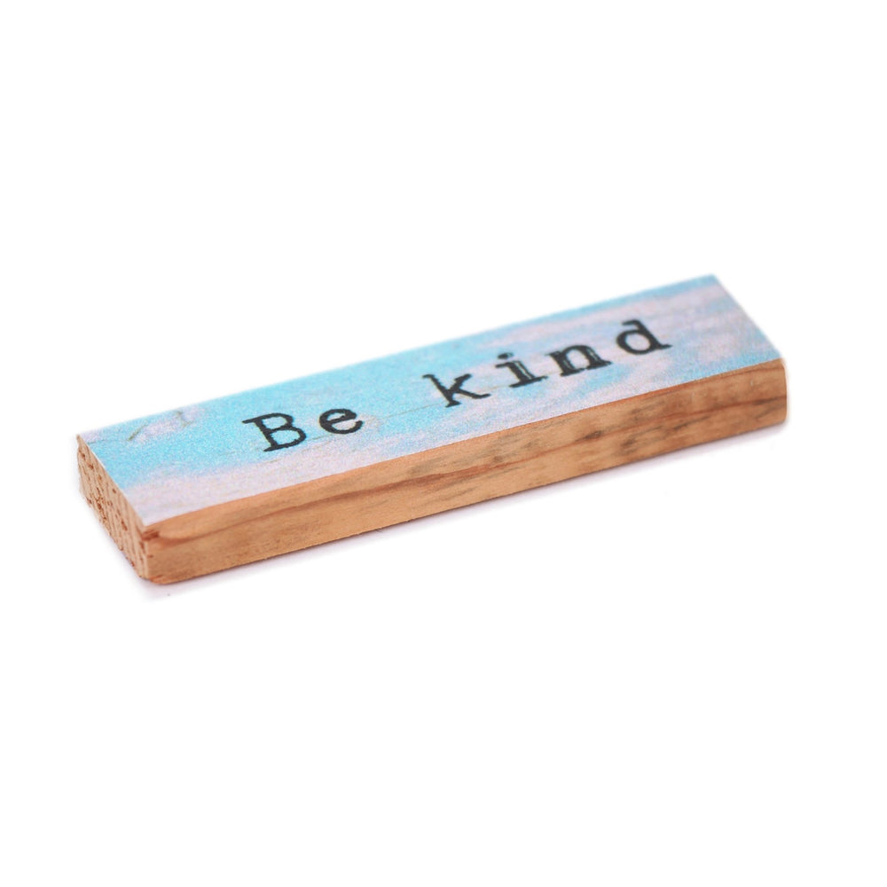 Be Kind Timber Magnet - Cedar Mountain Studios