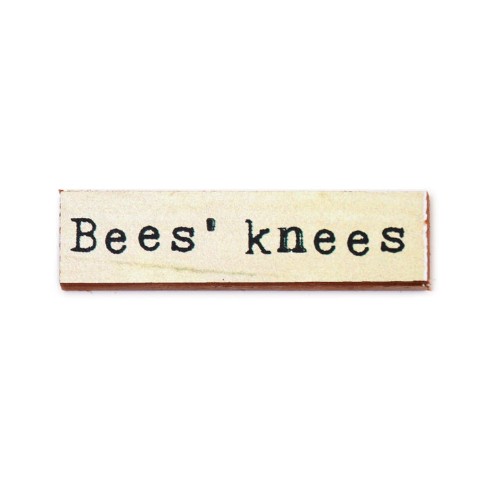 Bees' Knees Timber Magnet - Cedar Mountain Studios