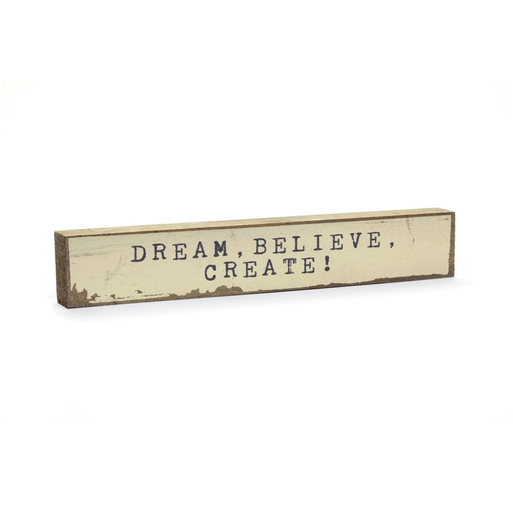 Dream, Believe, Create Timber Bit - Cedar Mountain Studios