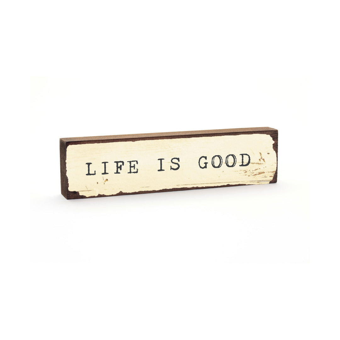 Life Is Good Timber Bit - Cedar Mountain Studios