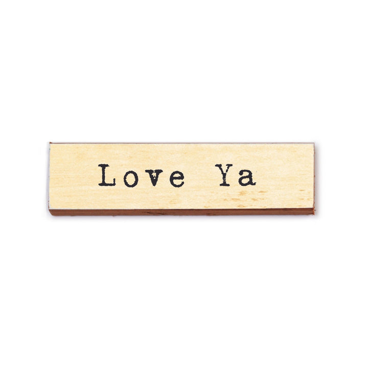 Love Ya Timber Magnet - Cedar Mountain Studios