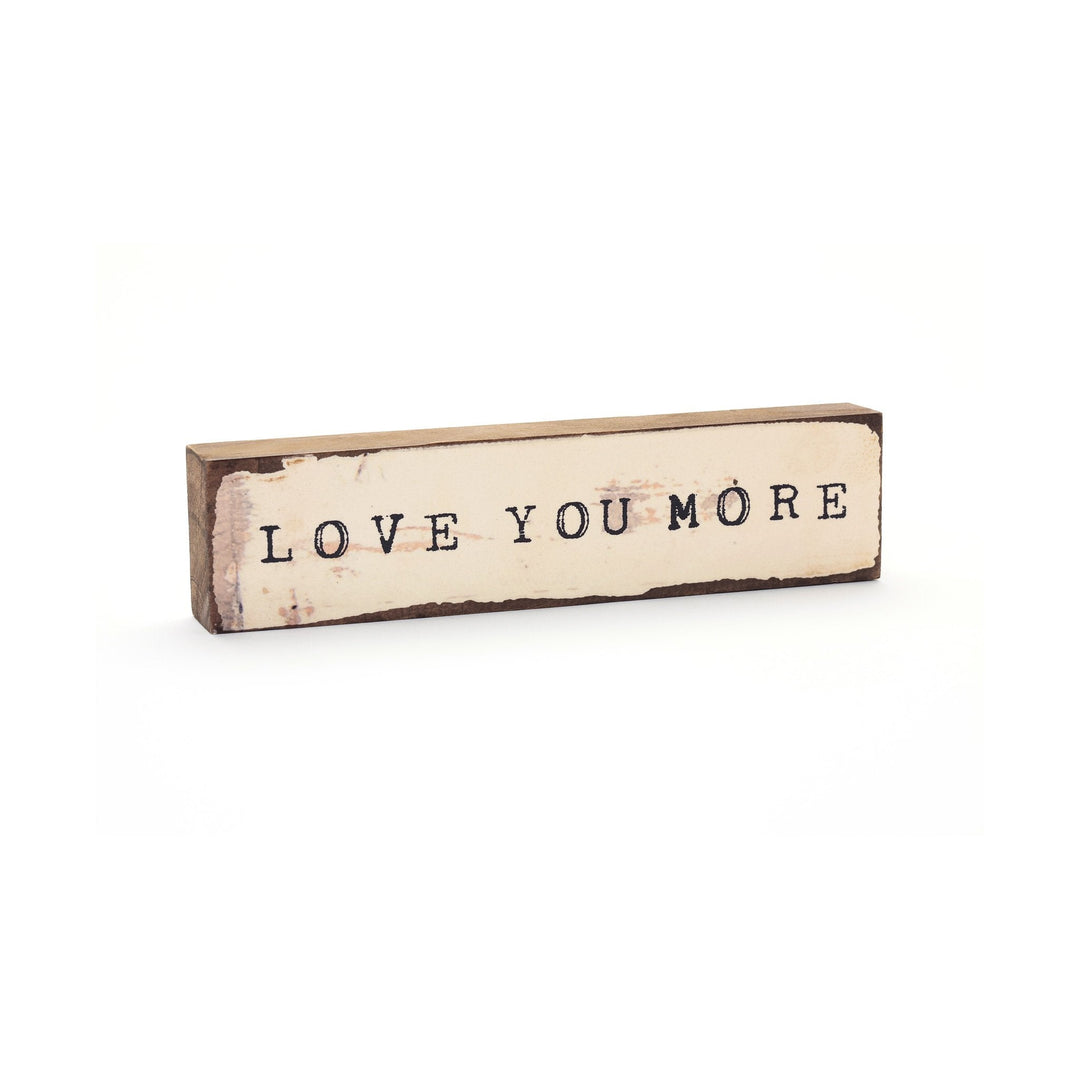 Love You More Timber Bit - Cedar Mountain Studios