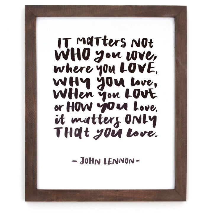 Matters Not Who (John Lennon) Framed Words - Cedar Mountain Studios