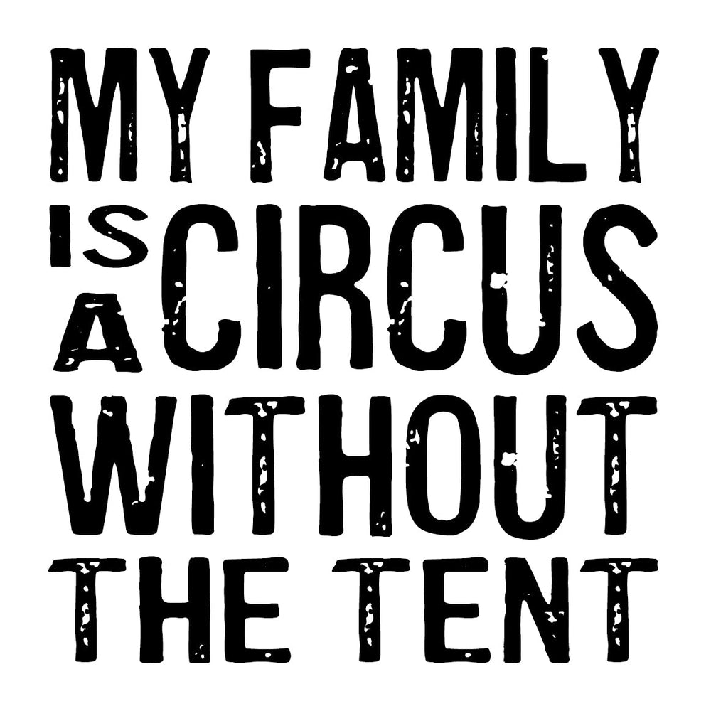 My Family Is a Circus Coaster or Magnet - Cedar Mountain Studios