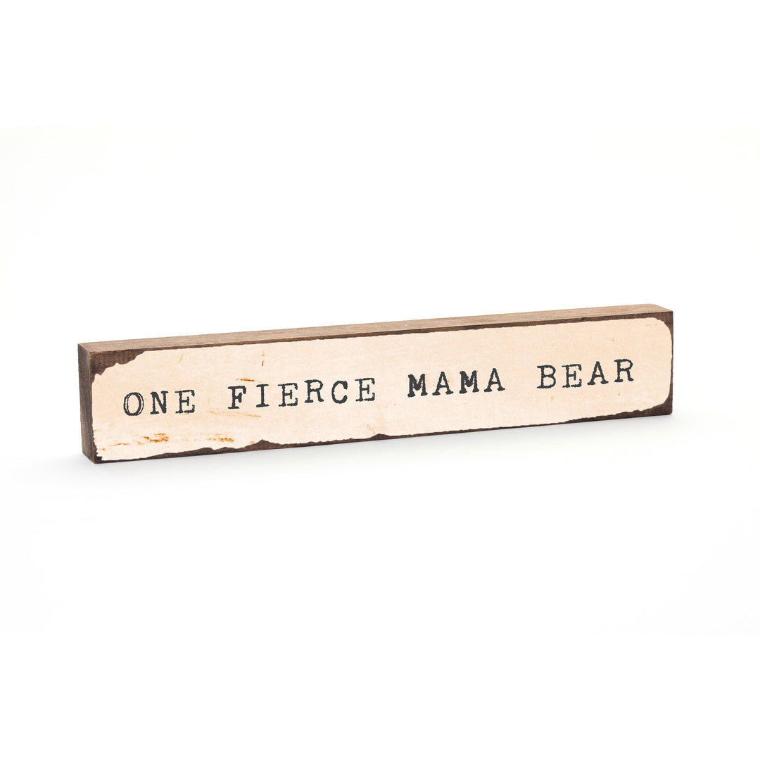 One Fierce Mama Bear Timber Bit - Cedar Mountain Studios