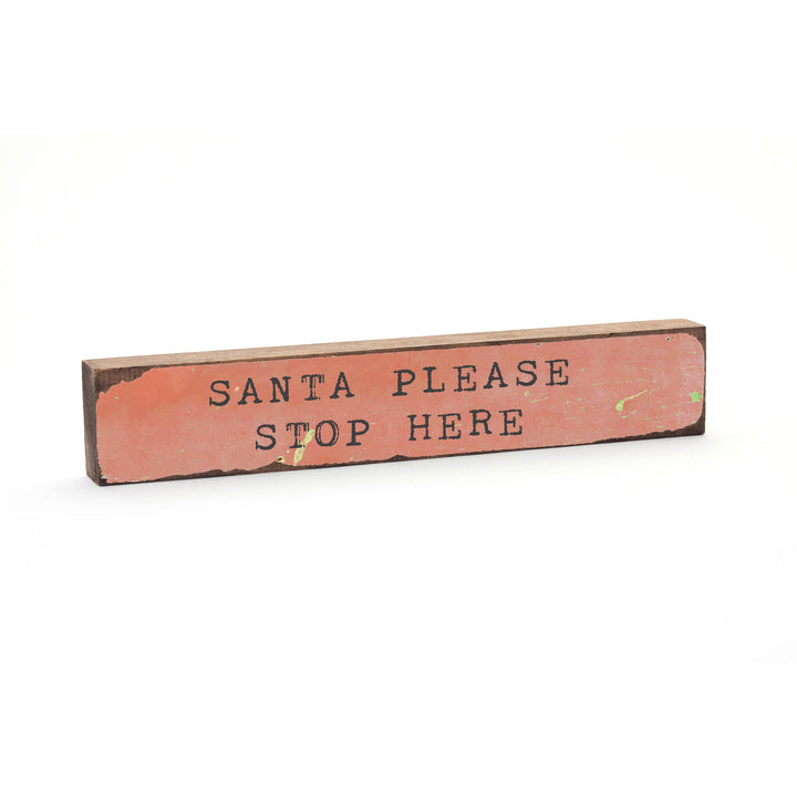 Santa, Please Stop Here Timber Bit - Cedar Mountain Studios