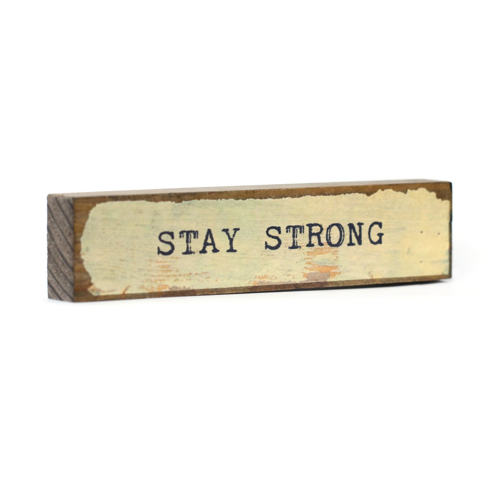 Stay Strong Timber Bit - Cedar Mountain Studios