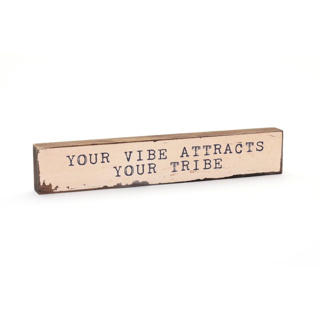 Your Vibe Attracts Timber Bit - Cedar Mountain Studios