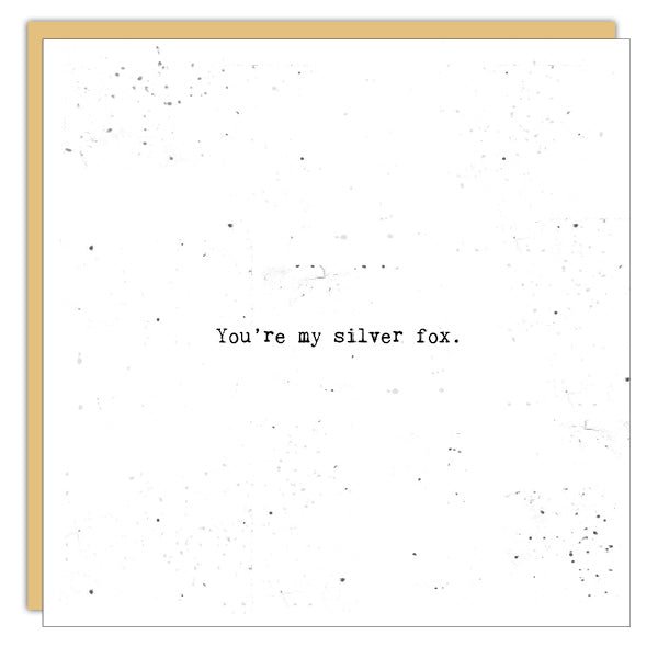 You're My Silver Fox - Cedar Mountain Studios